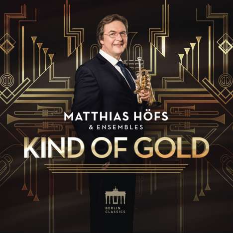 Matthias Höfs &amp; Ensembles - Kind Of Gold, CD