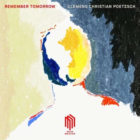 Clemens Christian Poetzsch (geb. 1985): Remember Tomorrow (180g), LP