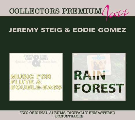 Jeremy Steig &amp; Eddie Gomez: Music For Flute &amp; Double Bass / Rain Forest (Collectors Premium), 2 CDs