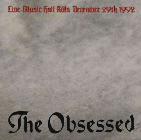 The Obsessed: Live Music Hall Köln December 29th 1992, LP