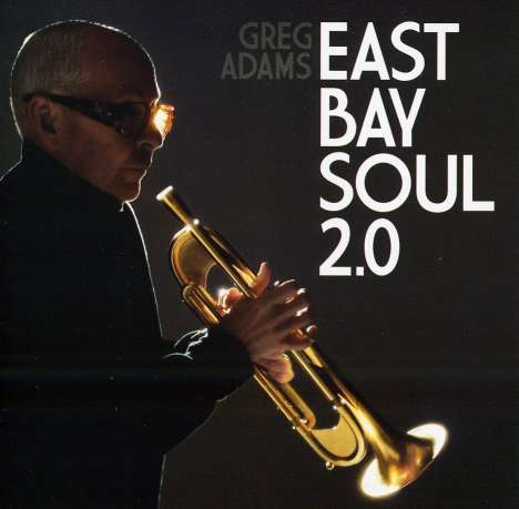Greg Adams: East Bay Soul 2.0, CD