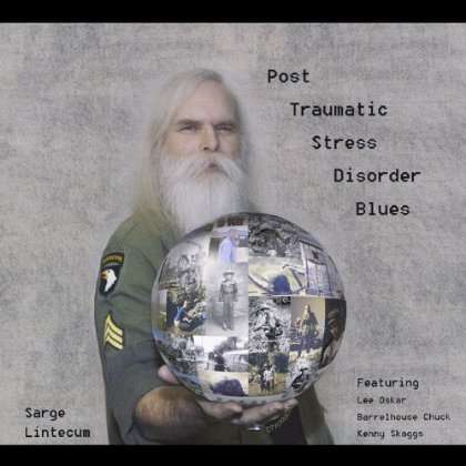 Sarge Lintecum: Post Traumatic Stress Disorder, CD