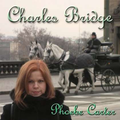 Phoebe Carter: Charles Bridge, CD
