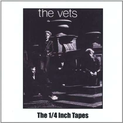 Vets: 1/4 Inch Tapes, CD