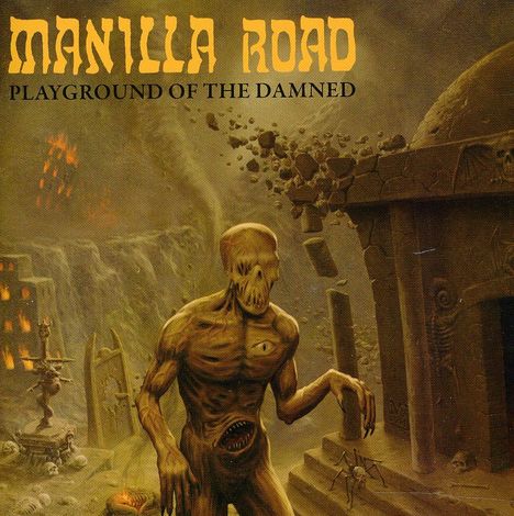 Manilla Road: Playground Of The Damned, CD