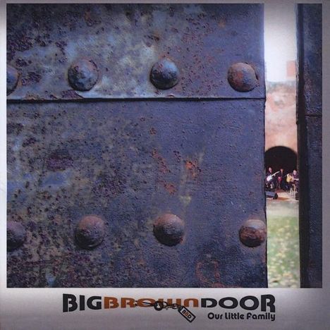 Big Brown Door Band: Our Little Family, CD