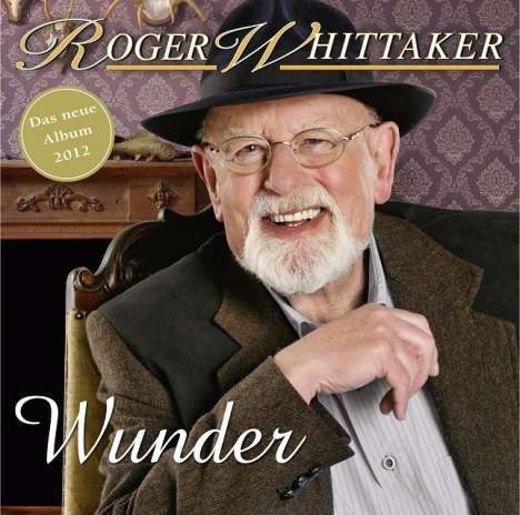 Roger Whittaker: Wunder, CD