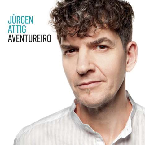 Jürgen Attig: Aventureiro, CD