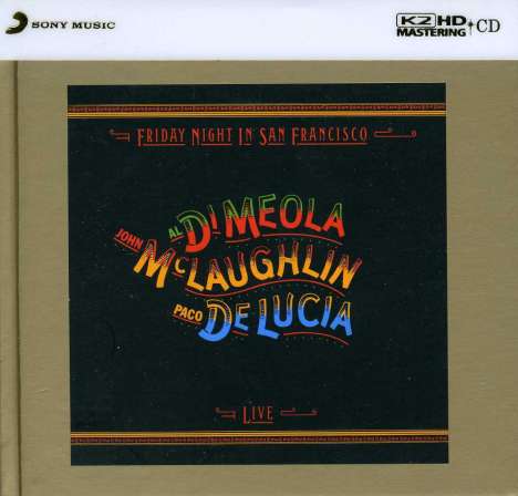 Al Di Meola, John McLaughlin &amp; Paco De Lucia: Friday Night In San Francisco (K2HD Mastering) (Limited Edition), CD