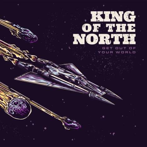 King Of The North: Get Out Of Your World, CD