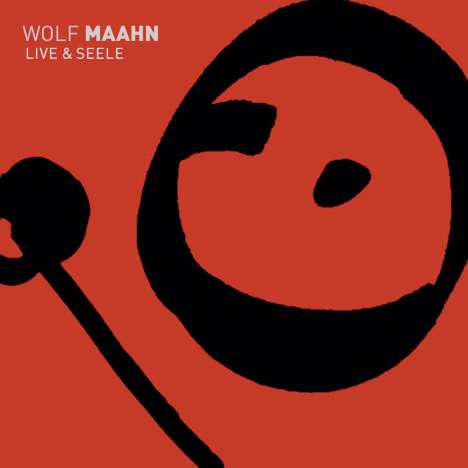 Wolf Maahn: Live &amp; Seele (Deluxe-Edition), 2 CDs und 1 DVD