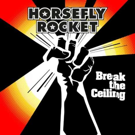 Horsefly Rocket: Break The Ceiling, CD