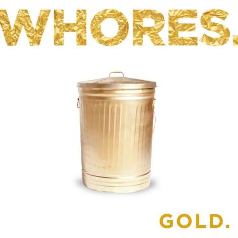 Whores.: Gold (Clear White Vinyl), 1 LP und 1 CD