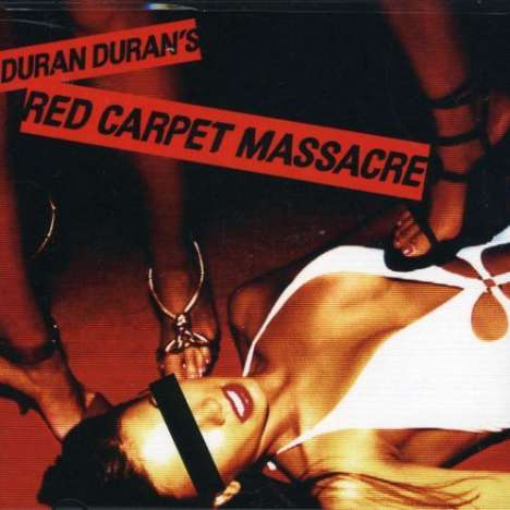 Duran Duran: Red Carpet Massacre, CD