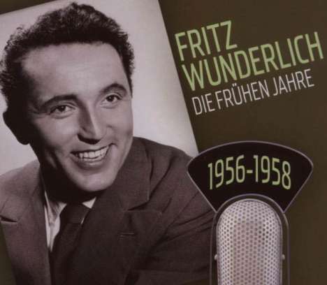 Fritz Wunderlich - Die frühen Jahre 1956-1958, 5 CDs