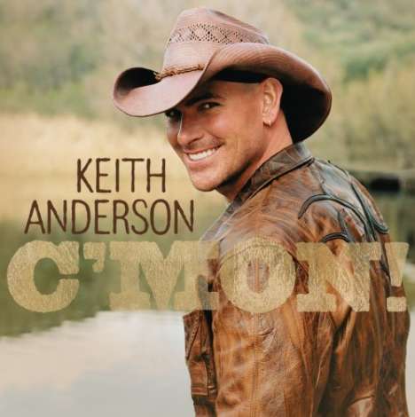 Keith Anderson: C'mon, CD