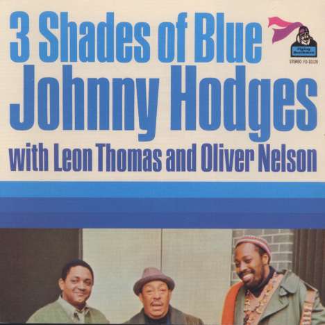 Johnny Hodges (1907-1970): 3 Shades Of Blue, CD