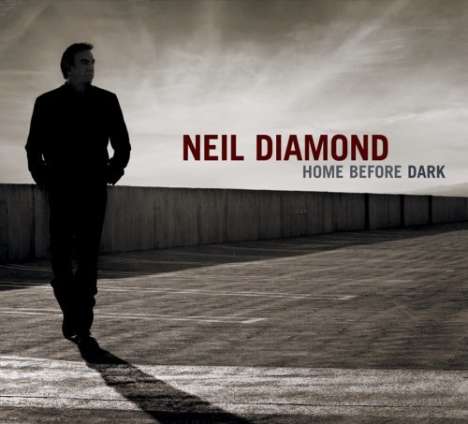 Neil Diamond: Home Before Dark (Digipack), CD