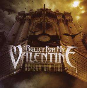 Bullet For My Valentine: Scream Aim Fire, CD
