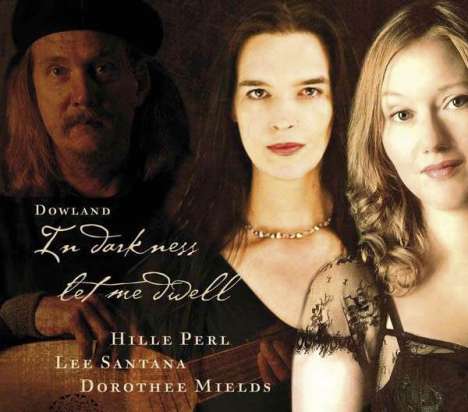 John Dowland (1562-1626): Lautenlieder "In Darkness let me dwell" (Deluxe-Edition), CD