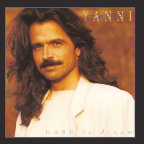 Yanni: Dare To Dream, CD