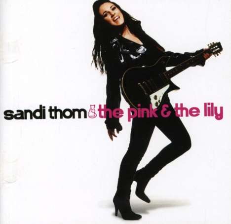 Sandi Thom: The Pink &amp; The Lily, CD