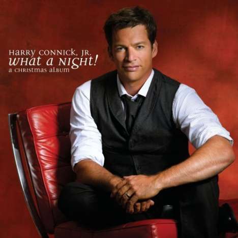 Harry Connick Jr. (geb. 1967): What A Night! A Christmas Album, CD