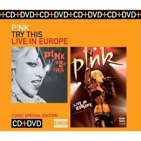 P!nk: Try This + DVD "P!NK Live in Europe, 1 CD und 1 DVD
