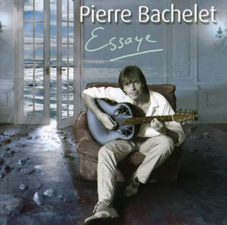 Pierre Bachelet: Essaye, CD