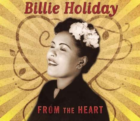 Billie Holiday (1915-1959): From The Heart, CD