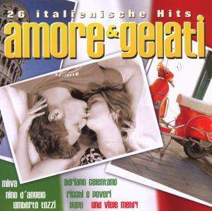 Amore &amp; Gelati: 26 italienische Hits, 2 CDs