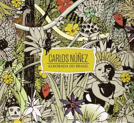Carlos Núñez: Alborada Do Brasil (Deluxe Digipack), CD