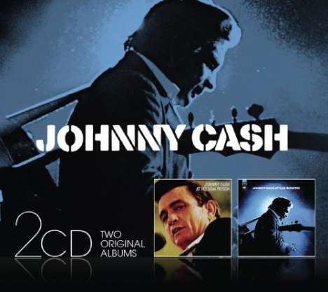 Johnny Cash: Two Original Albums: At San Quentin/At Folsom Prison (Live), 2 CDs