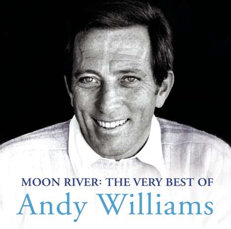 Andy Williams: Moon River - Very Best Of, CD