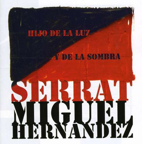 Joan Manuel Serrat (geb. 1943): Hijo De La Luz Y De La Sombra, CD