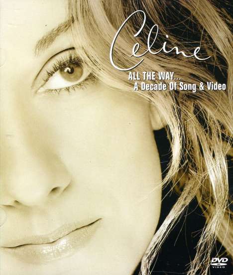 Céline Dion: All The Way: A Decade Of Song &amp; Video, DVD