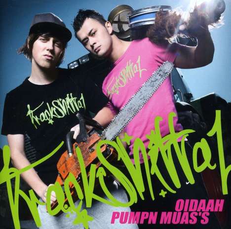 Trackshittaz: Oidaah Pumpn Muas's, CD