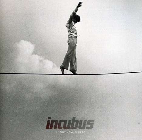 Incubus: If Not Now When? (+5 Bonus Tra, CD