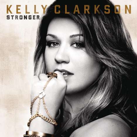 Kelly Clarkson: Stronger (Deluxe Edition), CD