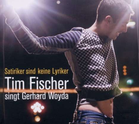 Tim Fischer (Chanson): Satiriker sind keine Lyriker, CD