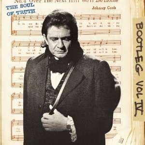 Johnny Cash: Bootleg Vol.4: The Soul Of Truth, 2 CDs