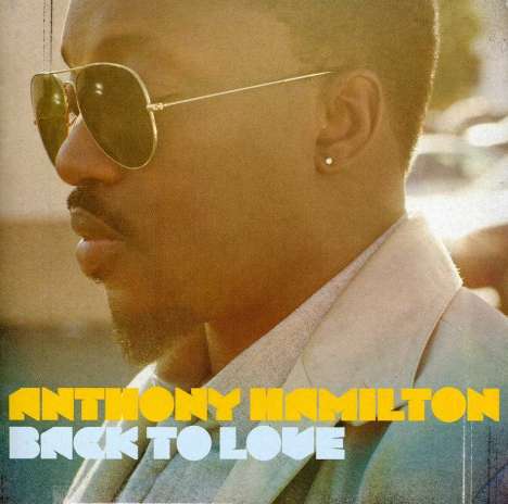 Anthony Hamilton: Back To Love, CD