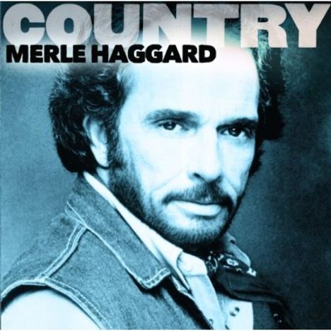 Merle Haggard: Country: Merle Haggard, CD