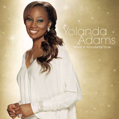 Yolanda Adams: What A Wonderful Time, CD