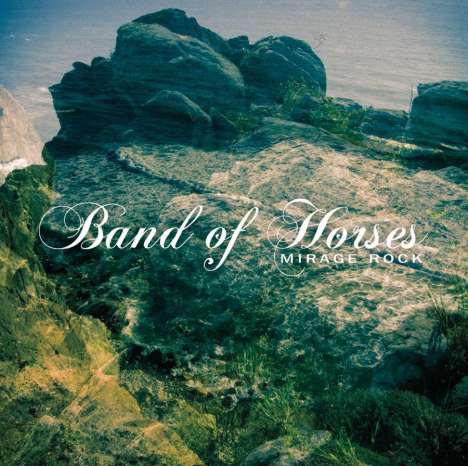 Band Of Horses: Mirage Rock (Deluxe Edition), 2 CDs