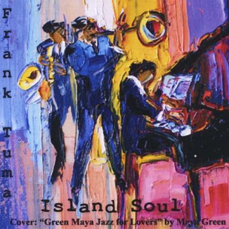 Frank Tuma: Island Soul, CD