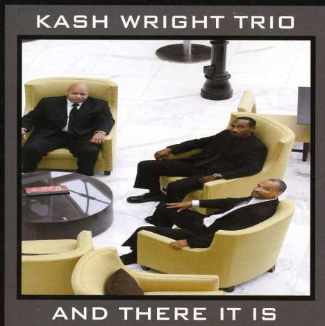 Kash Wright: And There It Is, CD