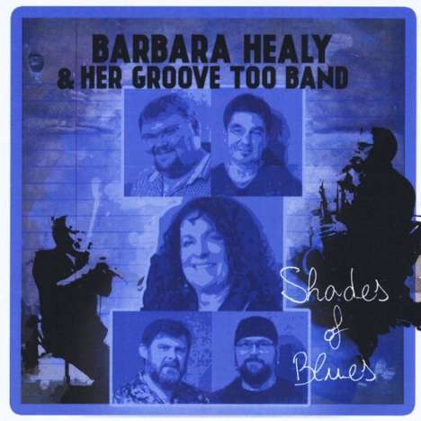 Barbara Healy &amp; Her Groove Too Band: Shades Of Blues, CD