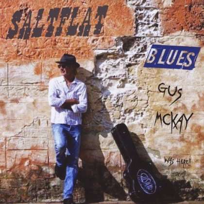 Gus Mckay: Saltflat Blues, CD