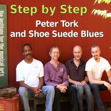 Peter Tork &amp; Shoe Suede Blues: Step By Step, CD